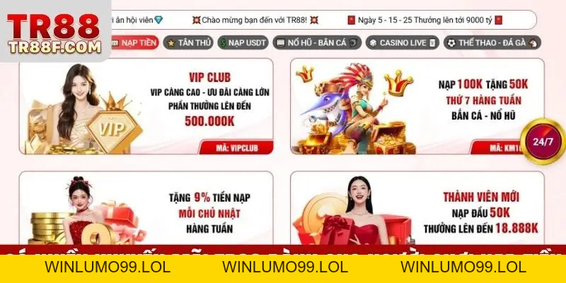 Khuyến Mãi TR88 Mới Nhất - Nhận Ưu Đãi Khủng Mỗi Ngày - WINLUMO99.LOL