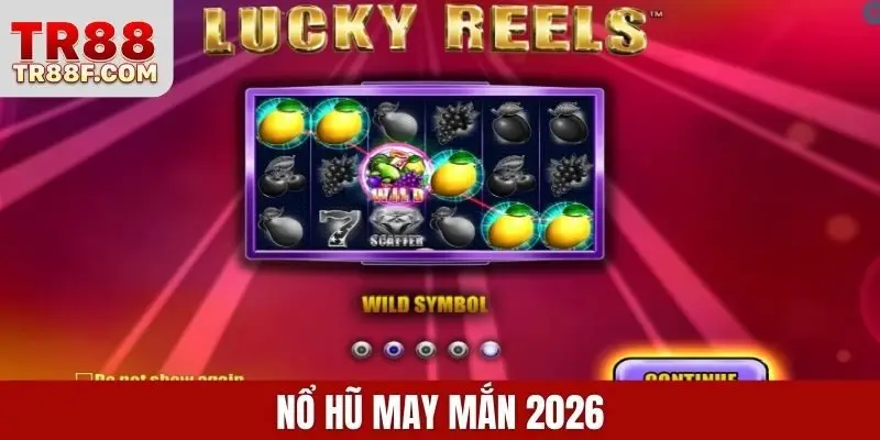 Nổ Hũ Thần Tài 2026 - Game Quay Hũ Hot Nhất Tại TR88 - WINLUMO99.LOL