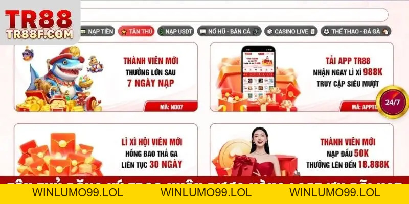Khuyến Mãi TR88 Mới Nhất - Nhận Ưu Đãi Khủng Mỗi Ngày - WINLUMO99.LOL